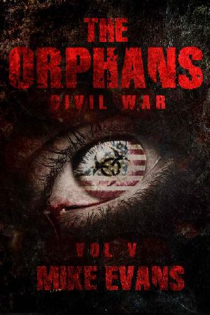 [The Orphans 05] • Civil War